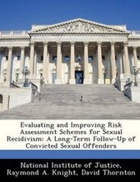 Enlarge image Cover: Evaluating and Improving Risk Assessment Schemes for Sexual Recidivism - Bibliogov