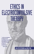 Cover: Ethics in Electroconvulsive Therapy - Routledge