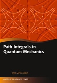 Enlarge image Cover: Path Integrals in Quantum Mechanics - Oxford University Press
