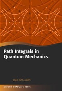 Enlarge image Cover: Path Integrals in Quantum Mechanics - Oxford University Press