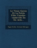 Cover: Le Vieux Gar?on Et La Petite Fille - Saraswati Press