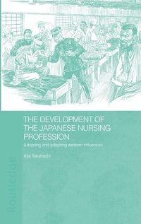 Abbildung von: The Development of the Japanese Nursing Profession - Routledge