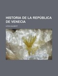 Cover: Historia de La Rep Blica de Venecia - Rarebooksclub.com