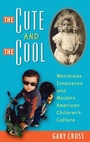 Cover: The Cute and the Cool - Oxford University Press Inc