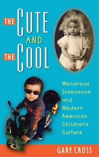 Enlarge image Cover: The Cute and the Cool - Oxford University Press Inc