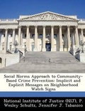 Cover: Social Norms Approach to Community-Based Crime Prevention - Bibliogov