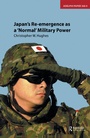 Cover: Japan's Re-emergence as a 'Normal' Military Power - Oxford University Press Inc
