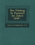 Cover: Der Feldzug in Piemont Im Jahre 1849... - Saraswati Press