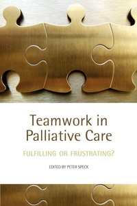 Enlarge image Cover: Teamwork in Palliative Care - Oxford University Press
