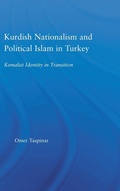 Cover: Kurdish Nationalism and Political Islam in Turkey - Routledge