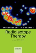 Cover: Radiotherapy in practice - radioisotope therapy - Oxford University Press