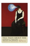 Cover: Tall Tales about the Mind and Brain - Oxford University Press