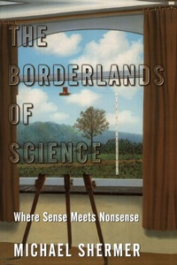 Enlarge image Cover: The Borderlands of Science - Oxford University Press