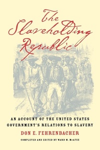 Abbildung von: The Slaveholding Republic - Oxford University Press Inc