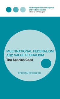 Enlarge image Cover: Multinational Federalism and Value Pluralism - Routledge