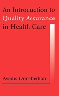 Cover: An Introduction to Quality Assurance in Health Care - Oxford University Press Inc