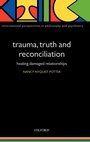 Cover: Trauma, Truth and Reconciliation - Oxford University Press