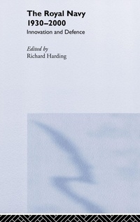 Enlarge image Cover: The Royal Navy 1930-1990 - Routledge