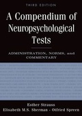 Cover: A Compendium of Neuropsychological Tests - Oxford University Press Inc