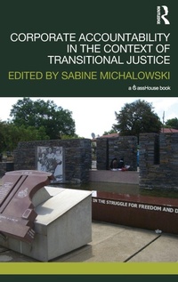 Enlarge image Cover: Corporate Accountability in the Context of Transitional Justice - Routledge