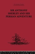Cover: Sir Anthony Sherley and his Persian Adventure - Routledge