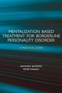 Cover: Mentalization-based Treatment for Borderline Personality Disorder - Oxford University Press