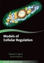 Cover: Models of Cellular Regulation - Oxford University Press