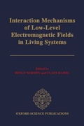 Cover: Interaction Mechanisms of Low-Level Electromagnetic Fields in Living Systems - Oxford University Press
