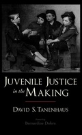 Cover: Juvenile Justice in the Making - Oxford University Press Inc