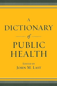 Enlarge image Cover: A Dictionary of Public Health - Oxford University Press Inc
