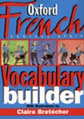 Cover: The Oxford French Cartoon-strip Vocabulary Builder - Oxford University Press