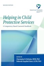 Cover: Helping in Child Protective Services - Oxford University Press Inc