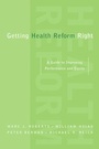 Cover: Getting Health Reform Right - Oxford University Press Inc