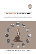 Cover: Colonialism and the Object - Routledge