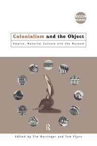 Enlarge image Cover: Colonialism and the Object - Routledge