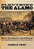 Cover: Sleuthing the Alamo - Oxford University Press Inc