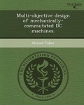 Cover: Multi-Objective Design of Mechanically-Commutated DC Machines - Proquest, Umi Dissertation Publishing