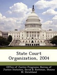 Enlarge image Cover: State Court Organization, 2004 - Bibliogov
