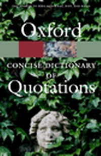 Enlarge image Cover: The Concise Oxford Dictionary of Quotations - Oxford University Press