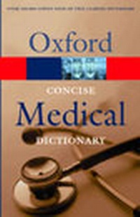 Enlarge image Cover: Concise Medical Dictionary - Oxford University Press