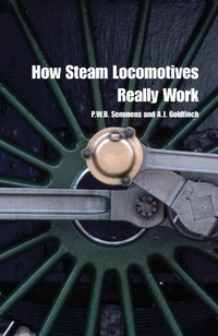 Enlarge image Cover: How Steam Locomotives Really Work - Oxford University Press