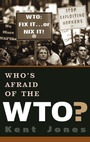 Cover: Who's Afraid of the WTO? - Oxford University Press Inc