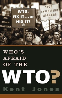 Enlarge image Cover: Who's Afraid of the WTO? - Oxford University Press Inc