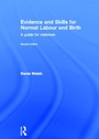 Cover: Evidence and Skills for Normal Labour and Birth - Routledge