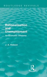 Enlarge image Cover: Rationalisation and Unemployment (Routledge Revivals) - Routledge