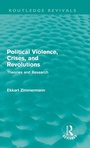 Cover: Political Violence, Crises and Revolutions (Routledge Revivals) - Routledge