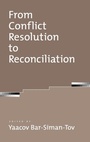 Cover: From Conflict Resolution to Reconciliation - Oxford University Press Inc