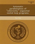 Cover: Automatic Parallelization of Inherently Sequential Nested Loop Programs - Proquest, Umi Dissertation Publishing