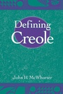 Cover: Defining Creole - Oxford University Press Inc