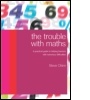Cover: The Trouble with Maths - Routledge